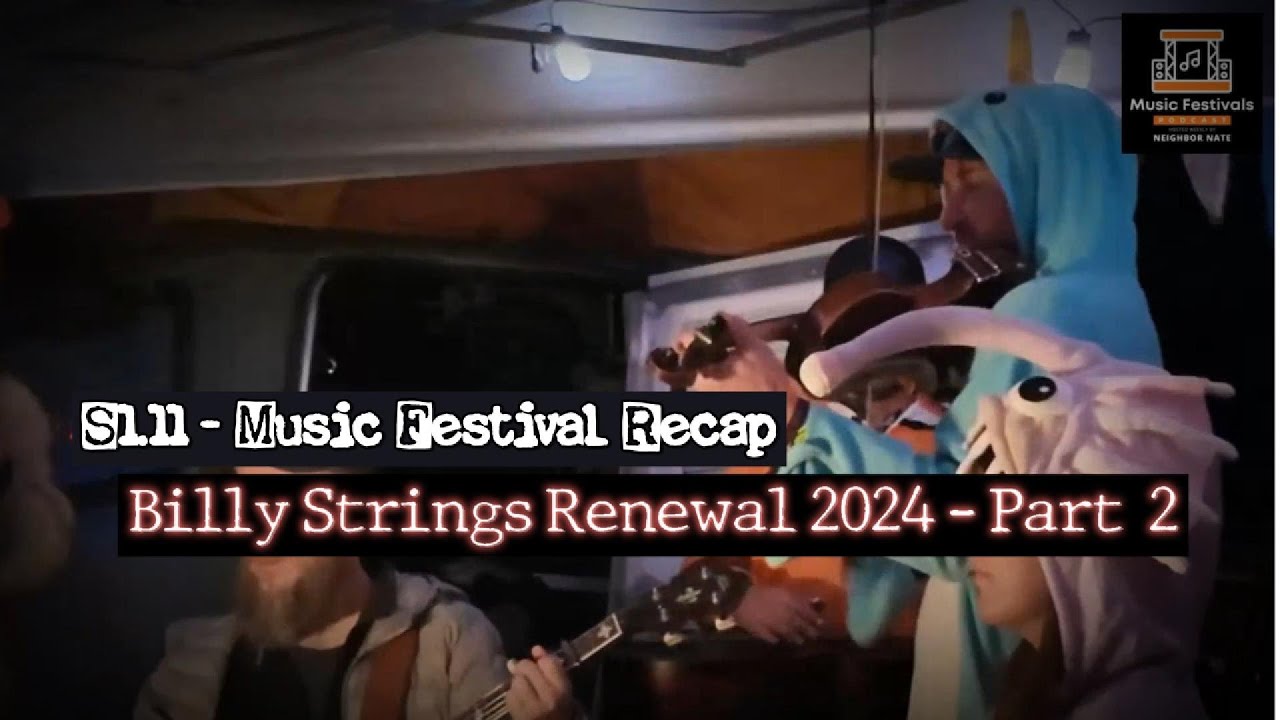 Billy Strings Renewal 2024 Recap at Cottonwood Meadows - Part 2