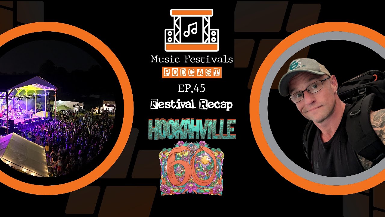 Hookahville 60 Music Festival Recap — Get Inside Ohio’s Longest Running Jam Band Festival