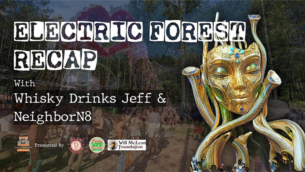 Electric Forest Recap